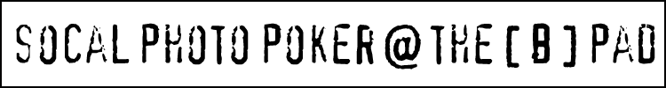 SoCal Photo Poker